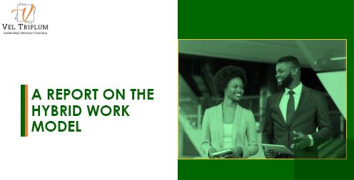 A REPORT ON THE HYBRID WORK MODEL
